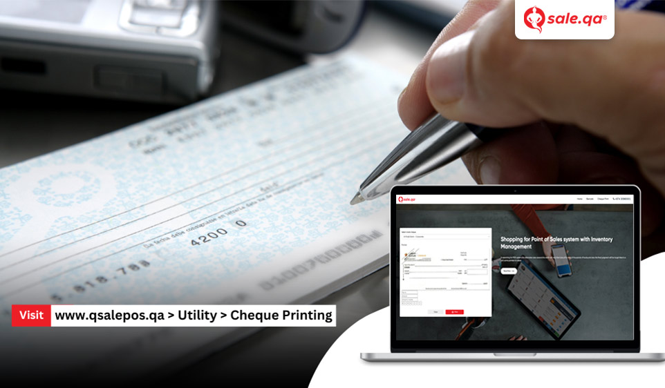 Streamlining Financial Processes: QSale's Cheque Print Solution for Seamless Bank Transactions